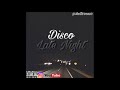 Disco- Late Night