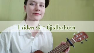 Gjallarhorn - I riden så