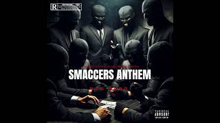 Smaccer anthem -MCO ZAYA FEAT CEO SETT MCOBRUH BRUH LIL JAYDEN