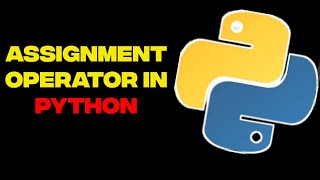 What are Assignment Operators in Python || Python Full Course || Urdu/Hindi