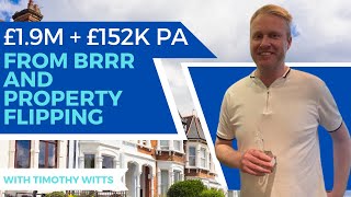 How Flipping \u0026 BRR Property Investing Generated £1.95m + £152k pa | Property Mastermind