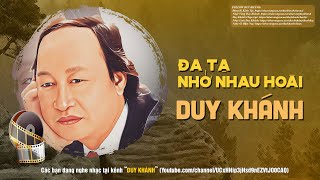 LK Đa Tạ, Nhớ Nhau Hoài - DUY KHÁNH