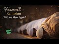 Farewell, Ramadan 💔 Will We Meet Again? | Emotional Nasheed 2026
