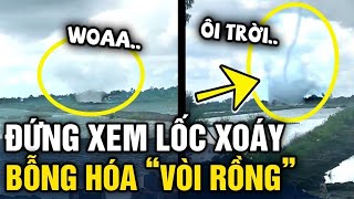 Đứng xem 'LỐC XOÁY' sát nhà, nhóm người 'RÙNG MÌNH' khi hóa VÒI RỒNG trong phút chốc | Tin 3 Phút