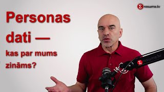 Personas dati - kas par mums zināms?