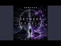 Static Between Us