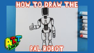 How to Draw THE PAL ROBOT!!!