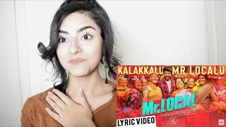 Mr.Local | Kalakkalu Mr.Localu Lyric | Official Song| REACTION