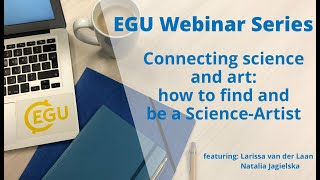 EGU WEBINARS: Connecting science and art - how to find or be a Science-Artist