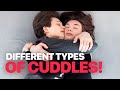 Different Types of Cuddles!