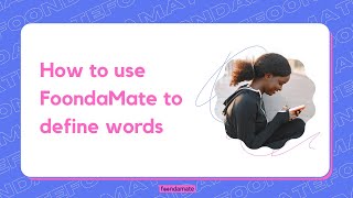 How to use FoondaMate to define words