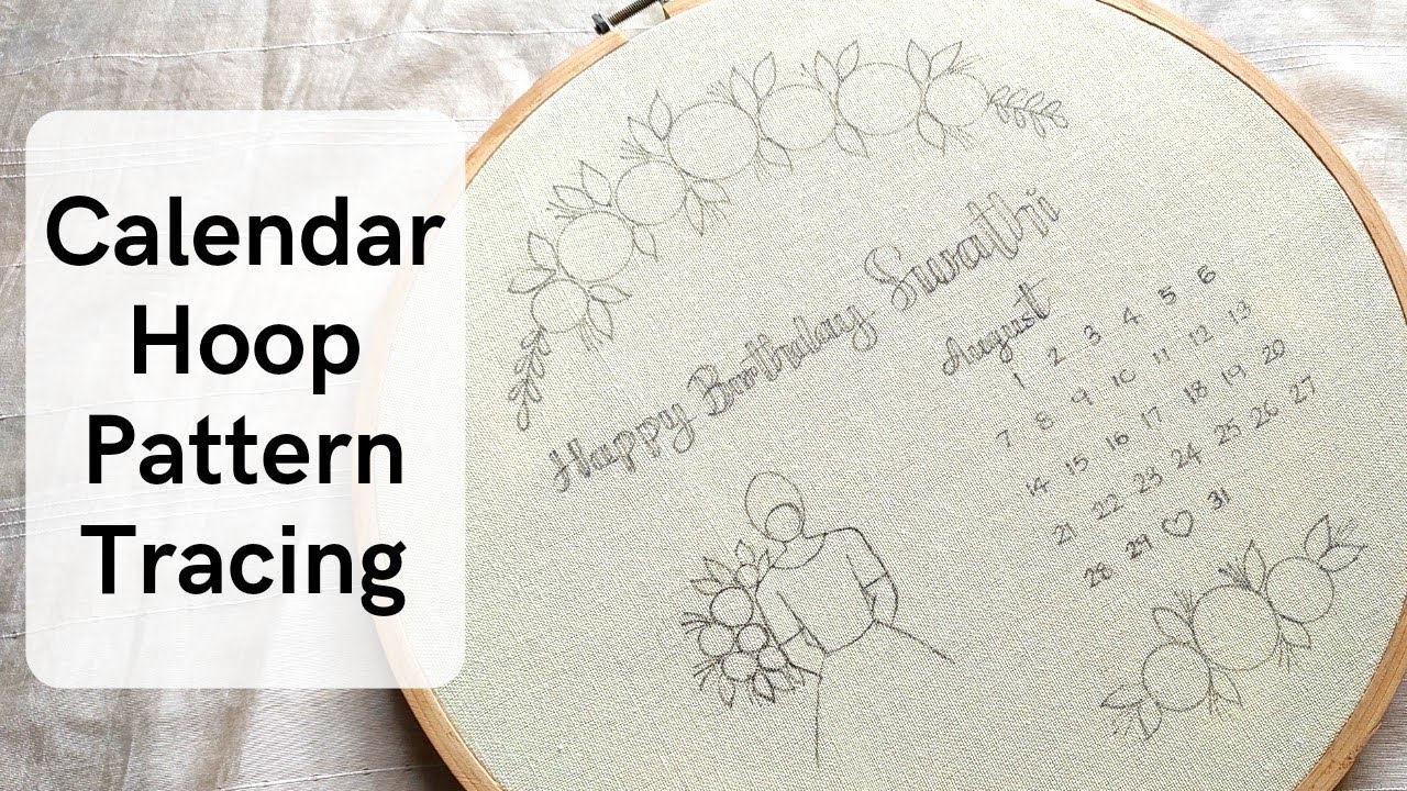 Calendar Hoop Art / Detailed Pattern Tracing Tutorial / Embroidery For ...