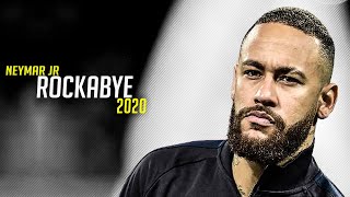 Neymar Jr ► Clean Bandit - Rockabye ● Crazy Skills And Goals ● 2020 | HD