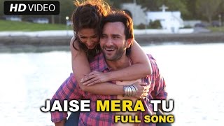 Jaise Mera Tu (Video Song) | Happy Ending | Saif Ali Khan, Ileana D'cruz