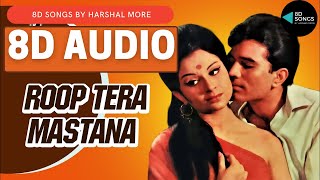 Roop Tera Mastana {8D SONG} - Aradhana | Rajesh Khanna & Kishore Kumar