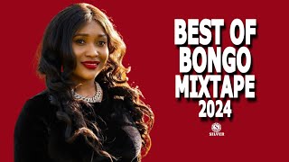 NEW BONGO MIX 2024 | BEST BONGO SONGS 2024 | DJ SILVER FT PHINA, DIAMOND PLATNUMZ, JAY MELODY, ZUCHU