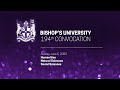 Bishop's University 194th Convocation Ceremony: Class of 2022 PM