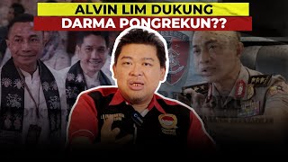 ALVIN LIM DUKUNG DARMA PONGREKUN?