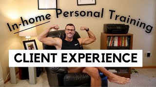 In-home Personal Training Client Experience