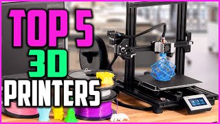 Top 5 Best Affordable 3D Printers Under $500 Reviews 2021