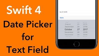 UI Date Picker for UI Text Field(with UI Tool Bar)(Swift 4 + Xcode 9.0)