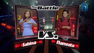 Sabina Yonghang Limbu Vs Namrata Rai "Timile Khayeko..."The Voice of Nepal Season 4- 2022