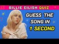 Guess The Billie Eilish Song In 1 Second! 🎶 Billie Eilish Quiz