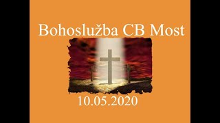 Bohoslužba CB Most 10 05 2020