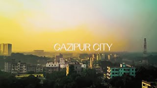 Gazipur city || Taim Hossain || moza mini s || cinematic video