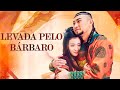 Tomada pelo Príncipe Bárbaro ❤️‍🔥 Wang Churan é uma princesa cobiçada por sua beleza | Filme