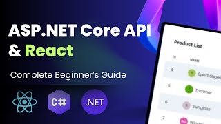 ASP.NET Core Web API & React: Full-Stack CRUD Mastery