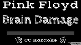 Pink Floyd • Brain Damage (CC) [Karaoke Instrumental Lyrics]