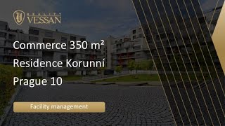 Komerční prostor 350 m² v projektu Rezidence Korunní v Praze 10  ve správě VESSAN