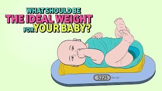 What should be the Ideal Weight for your Baby?