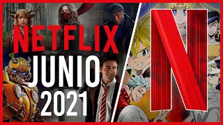 Estrenos Netflix Junio 2021 | Top Cinema