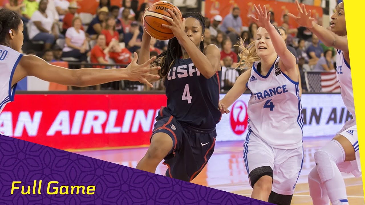 France V USA - Quarter Final - Full Game - FIBA U17 Women’s World ...