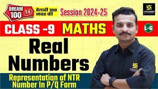 Class 9 Maths Ch 1 | Number System - Representation of NTR Number in p/q Form | L-6 | Kishore Sir