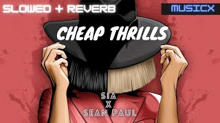 Cheap Thrills | Slowed + Reverb but it gets even deeper when she says Baby I..| Sia feat Sean Paul