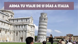 Organiza tu viaje de 15 días en Italia, ¡va a ser genial!