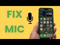 How To Fix iPhone Mic