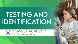 Gifted 102: Testing and Identification (2024 Parent Workshop 2)