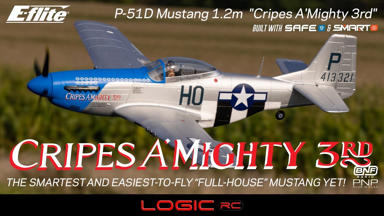 E-Flite P-51D "Cripes A'Mighty" Mustang 1.2m - YouTube