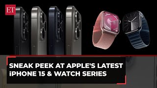 Apple's new launches: First look at the flagship range of iPhone 15 & Watch series