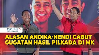 Alasan Andika-Hendi Cabut Gugatan Hasil Pilkada di MK