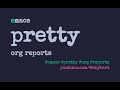Make your Org Reports Pretty