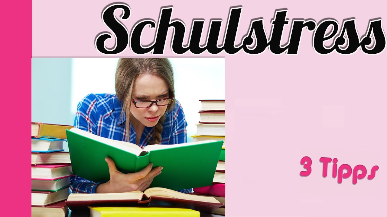 😟📚Schulstress - Angst Vor Der Schule - Schule Angst / 3 Tipps Für ...