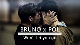 Bruno x Pol | Won't Let You Go • Merlí