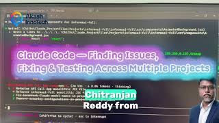 Claude Code — Finding Issues, Fixing & Testing Across Multiple Projects