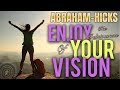 Abraham-Hicks 😍 Enjoy Your Vision! 😍 LOA