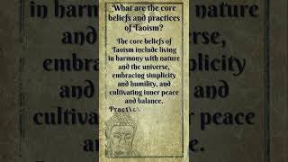 Taoism | What are the core beliefs and practices of Taoism?